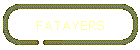 FATAYERS