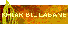 KHIAR BIL LABANE