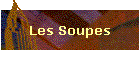 Les Soupes