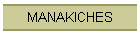 MANAKICHES